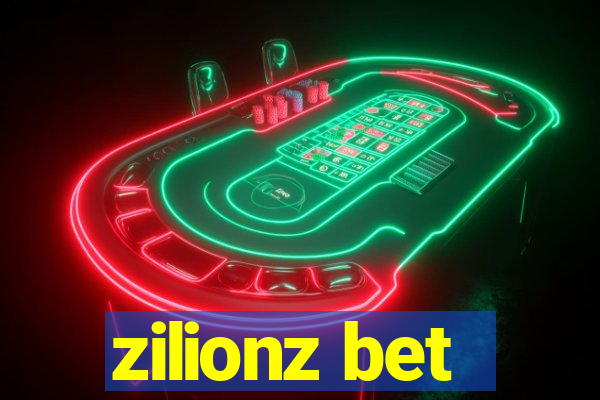 zilionz bet